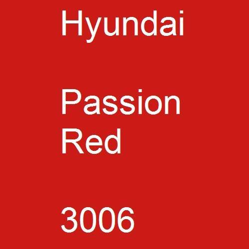 Hyundai, Passion Red, 3006.